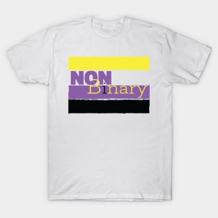 Non Binary (and so freaking proud of it) T-Shirt